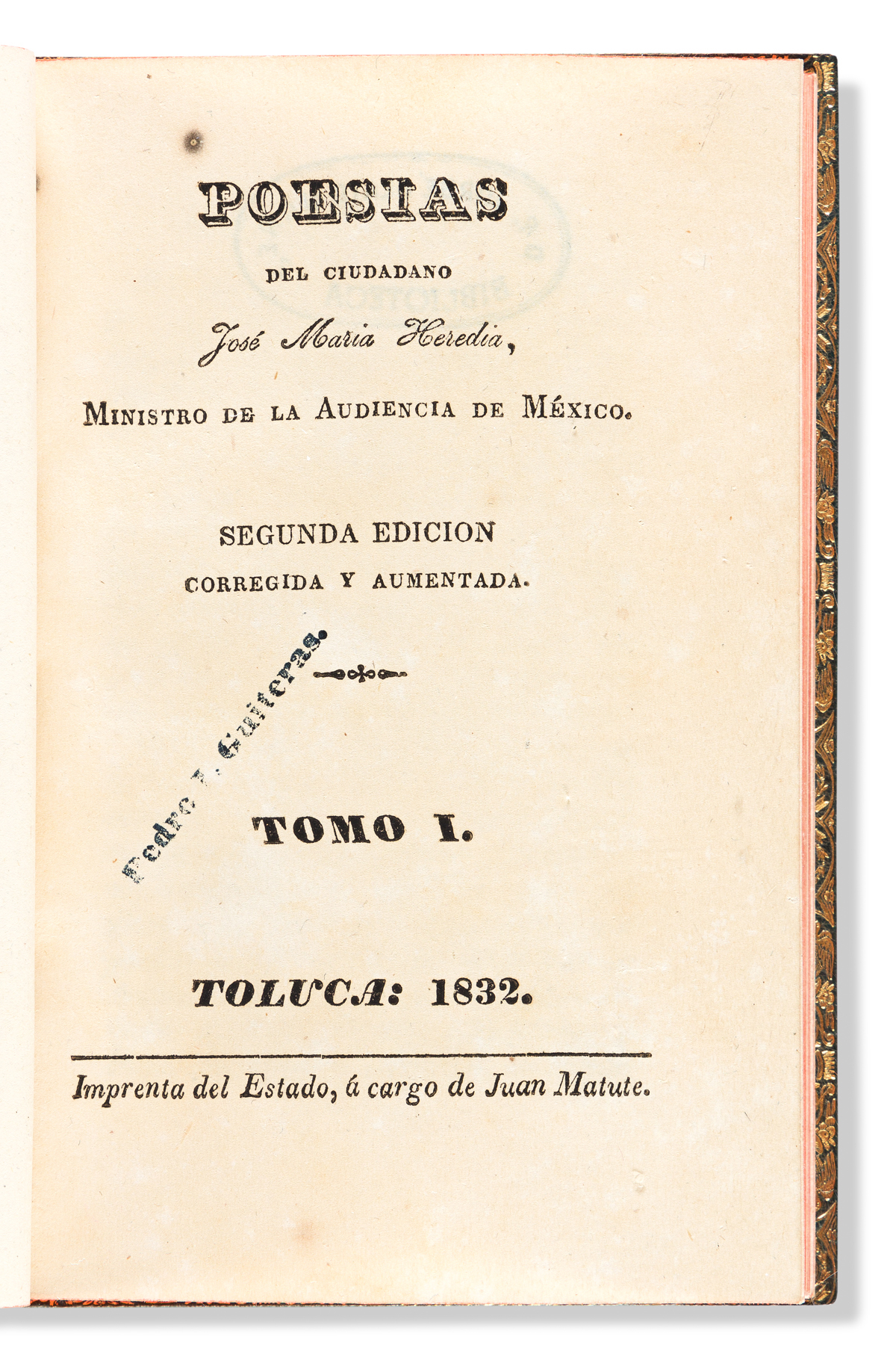 (CUBA.) José María Heredia. Poesias del ciudadano José Maria Heredia, ministro de la audiencia de México.